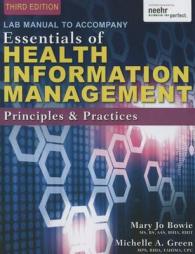 Essentials of Health Information Management : Principles and Practices （3 LAB）