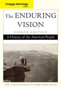 The Enduring Vision : A History of the American People, Cengage Advantage Edition （8TH）