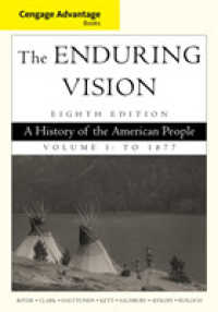 The Enduring Vision : A History of the American People: to 1877 (Cengage Advantage Books) 〈1〉 （8TH）