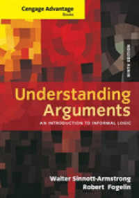 Cengage Advantage Books: Understanding Arguments : An Introduction to Informal Logic （9TH）