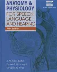 Anatomy & Physiology for Speech, Language, and Hearing (Book Only) （5TH）