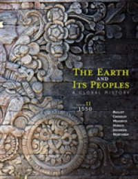 The Earth and Its Peoples : A Global History: since 1500 〈2〉 （6TH）