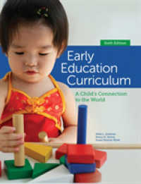 Early Education Curriculum : A Child's Connection to the World （6TH）