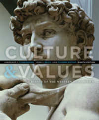Culture and Values : A Survey of the Western Humanities （8TH）