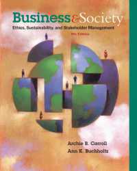 Business and Society : Ethics, Sustainability, and Stakeholder Management （9TH）
