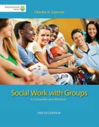 Brooks/Cole Empowerment Series: Social Work with Groups: a Comprehensive Worktext （9TH）