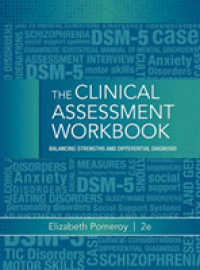 Clinical Assessment Workbook : Balancing Strengths and Differential Diagnosis （2ND）