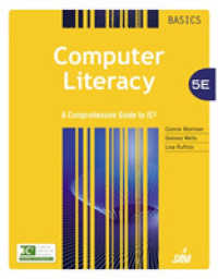 Computer Literacy BASICS : A Comprehensive Guide to IC3 （5TH）