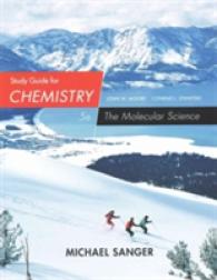 Study Guide for Moore/Stanitski's Chemistry: the Molecular Science, 5th （5TH）