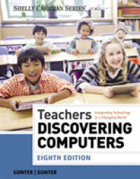 Teachers Discovering Computers : Integrating Technology in a Changing World （8TH）