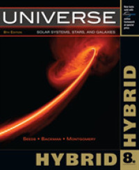 Universe, Hybrid + Cengagenow Printed Access Code : Solar Systems, Stars, Galaxies, Hybrid Edtion （8 PAP/PSC）