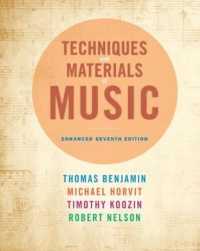 Techniques and Materials of Music : From the Common Practice Period through the Twentieth Century （7TH）