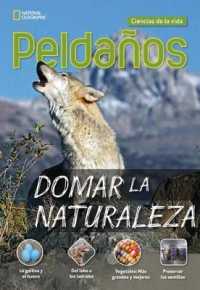 Ladders Science 4: Domar la naturaleza (Taming the Wild) (on-level; Life Science)