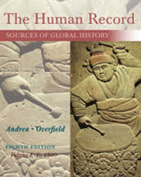The Human Record : Sources of Global History, Volume I: To 1500 （8TH）