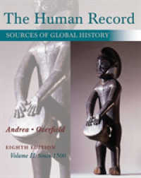 The Human Record : Sources of Global History, Volume II: Since 1500 （8TH）