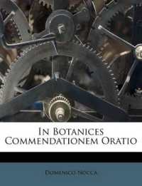 In Botanices Commendationem Oratio