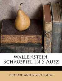 Wallenstein. Schauspiel in 5 Aufz