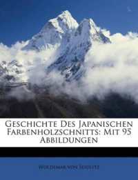 Geschichte Des Japanischen Farbenholzschnitts : Mit 95 Abbildungen
