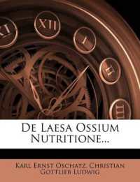 de Laesa Ossium Nutritione...