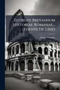 Eutropii Breviarium Historiae Romanae... (edente De Line)