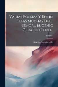 Varias Poesias Y Entre Ellas Muchas Del... Senor... Eugenio Gerardo Lobo...; Volume 2