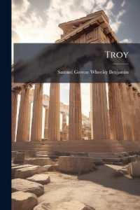 Troy : Its Legend, History and Literature