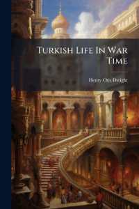 Turkish Life in War Time
