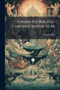 Apparatus Biblico-chronographicvs M. : Exqvisitis Sacrae Scriptvrae Textibus Instructus
