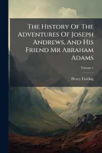 The History of the Adventures of Joseph Andrews, and His Friend Mr Abraham Adams; Volume 1