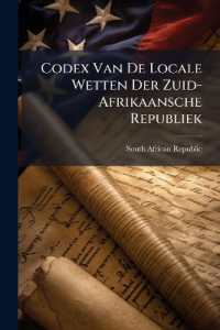 Codex Van De Locale Wetten Der Zuid-Afrikaansche Republiek （Primary Source）