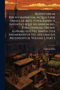 Repertorium Bibliographicum, in Quo Libri Omnes Ab Arte Typographica Inventa Usque Ad Annum Md. Typis Expressi, Ordine Alphabetico Vel Simpliciter Enumerantur Vel Adcuratius Recensentur, Volume 1, part 1