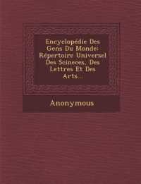 Encyclopedie Des Gens Du Monde : Repertoire Universel Des Scineces, Des Lettres Et Des Arts...