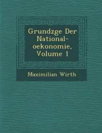 Grundz�ge Der National-oekonomie, Volume 1