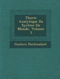 Th�orie Analytique Du Syst�me Du Monde, Volume 3