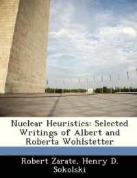 Nuclear Heuristics : Selected Writings of Albert and Roberta Wohlstetter