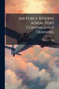 Air Force Reserve Aerial Port Contingency Training : Graduate Research Paper