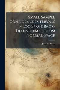 Small Sample Confidence Intervals in Log Space Back-Transformed from Normal Space