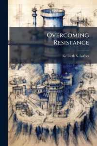 Overcoming Resistance : Developing an Influence Strategy for the Joint Force Commander