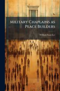Military Chaplains as Peace Builders : Embracing Indigenous Religions in Stability Operations
