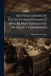 An Evaluation of Facility Maintenance and Repair Strategies of Select Companies
