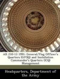 AR 210-13 1991 : General/Flag Officer's Quarters (Gfoq) and Installation Commander's Quarters (Icq) Management