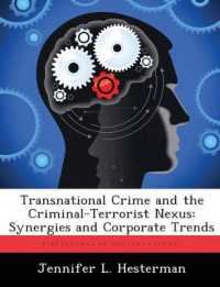 Transnational Crime and the Criminal-Terrorist Nexus : Synergies and Corporate Trends
