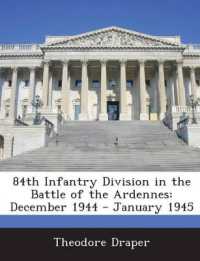 84th Infantry Division in the Battle of the Ardennes : December 1944 - January 1945