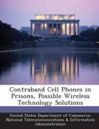 Contraband Cell Phones in Prisons, Possible Wireless Technology Solutions