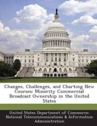 Changes, Challenges, and Charting New Courses : Minority Commercial Broadcast Ownership in the United States