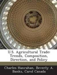 U.S. Agricultural Trade : Trends, Composition, Direction, and Policy