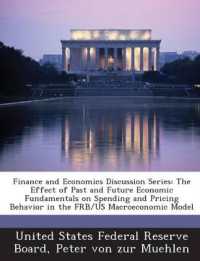 Finance and Economics Discussion Series : The Effect of Past and Future Economic Fundamentals on Spending and Pricing Behavior in the Frb/Us Macroecono