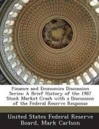 Finance and Economics Discussion Series : A Brief History of the 1987 Stock Market Crash with a Discussion of the Federal Reserve Response