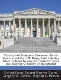 Finance and Economics Discussion Series : What's Good for GM, Using Auto Industry Stock Returns to Forecast Business Cycles and Test the Q-Theory of Investment