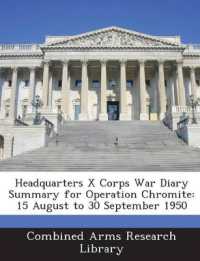 Headquarters X Corps War Diary Summary for Operation Chromite : 15 August to 30 September 1950